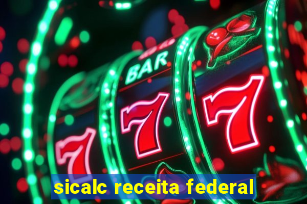 sicalc receita federal